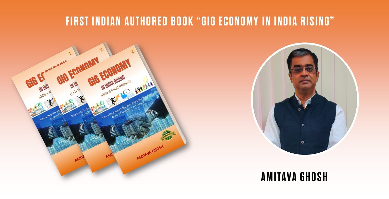 First Indian Authored Book “GIG ECONOMY IN INDIA RISING” | AMITAVA GHOSH