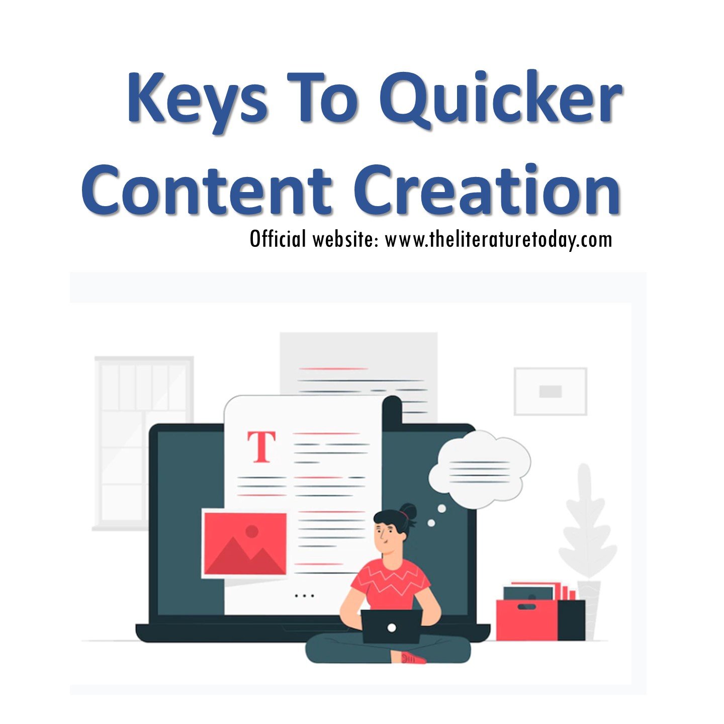 Keys To Quicker Content Creation