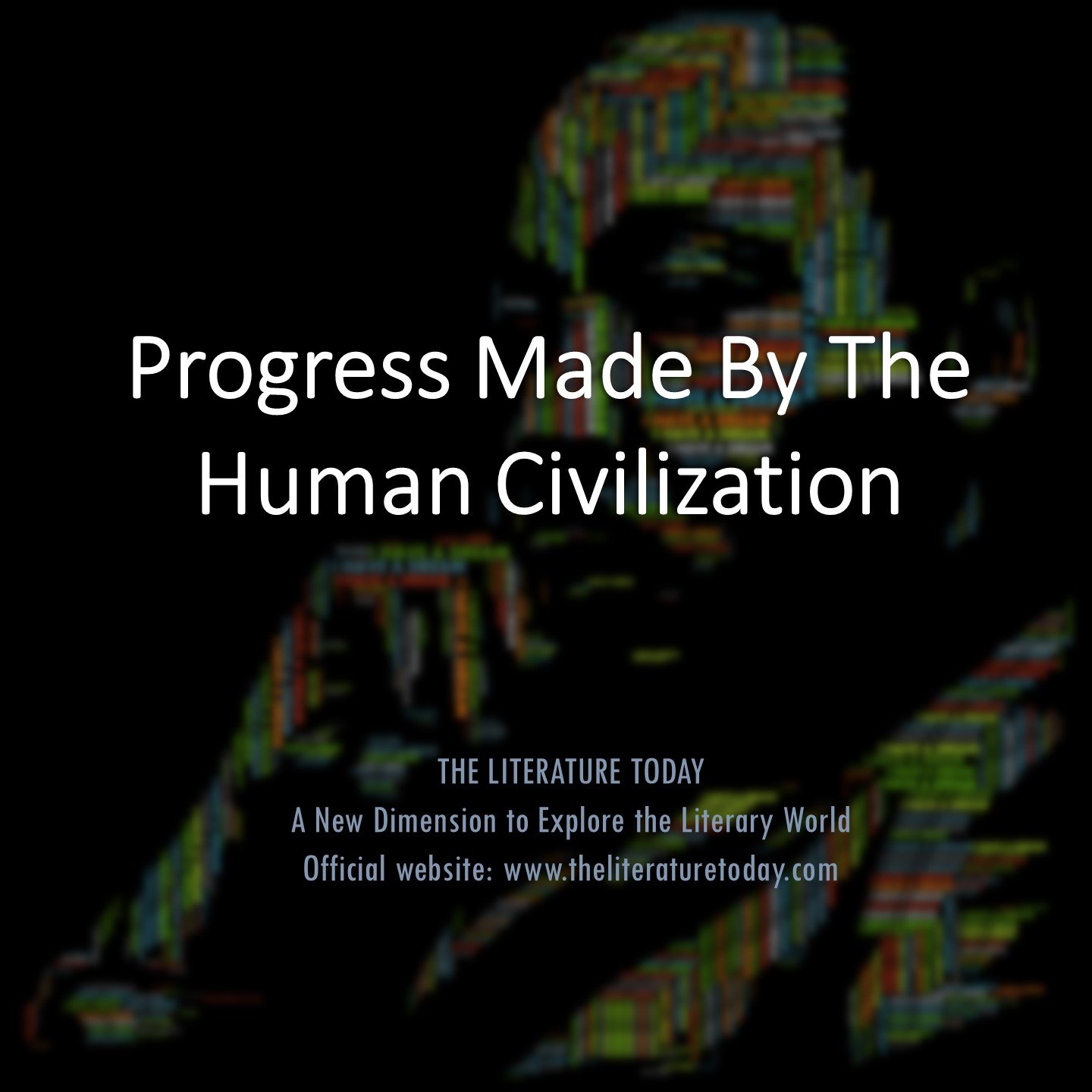 Progress Made By The Human Civilization