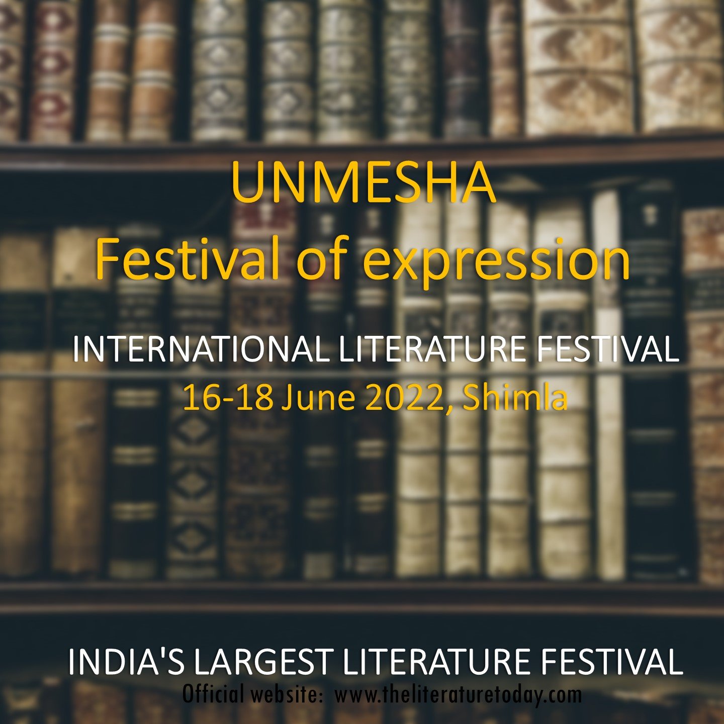 The Ministry of Culture, Govt. of India, and Sahitya Akademi are Organising UNMESHA, International Literature Festival in Shimla from 16 June 2022 to 18 June 2022.