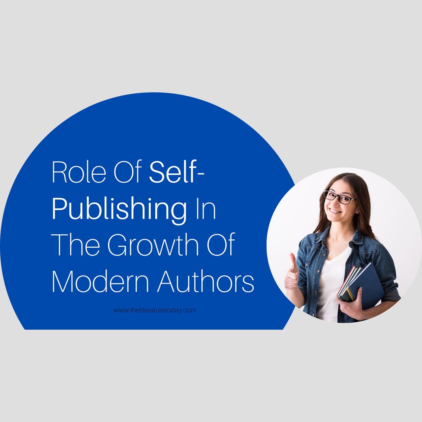 Role Of Self-Publishing In The Growth Of Modern Authors