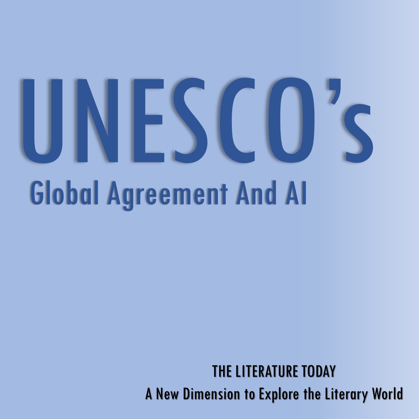 UNESCO's global agreement and AI (Artificial Intelligence)