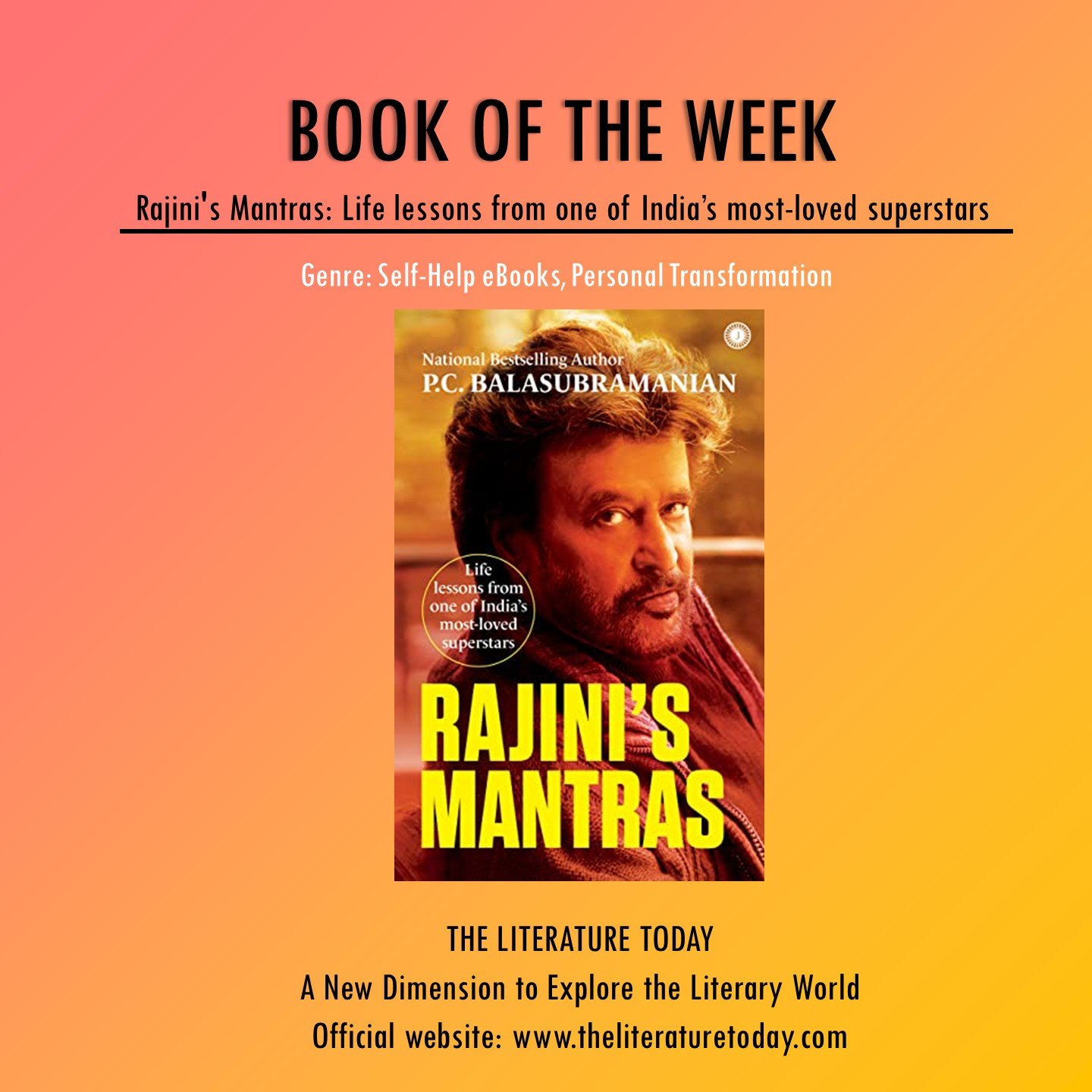 Excerpted from Rajini’s Mantras: Life lessons from one of India’s most-loved superstars by P C Balasubramanian, with permission from Jaico Publishing House. The book is releasing on August 2, 2022
