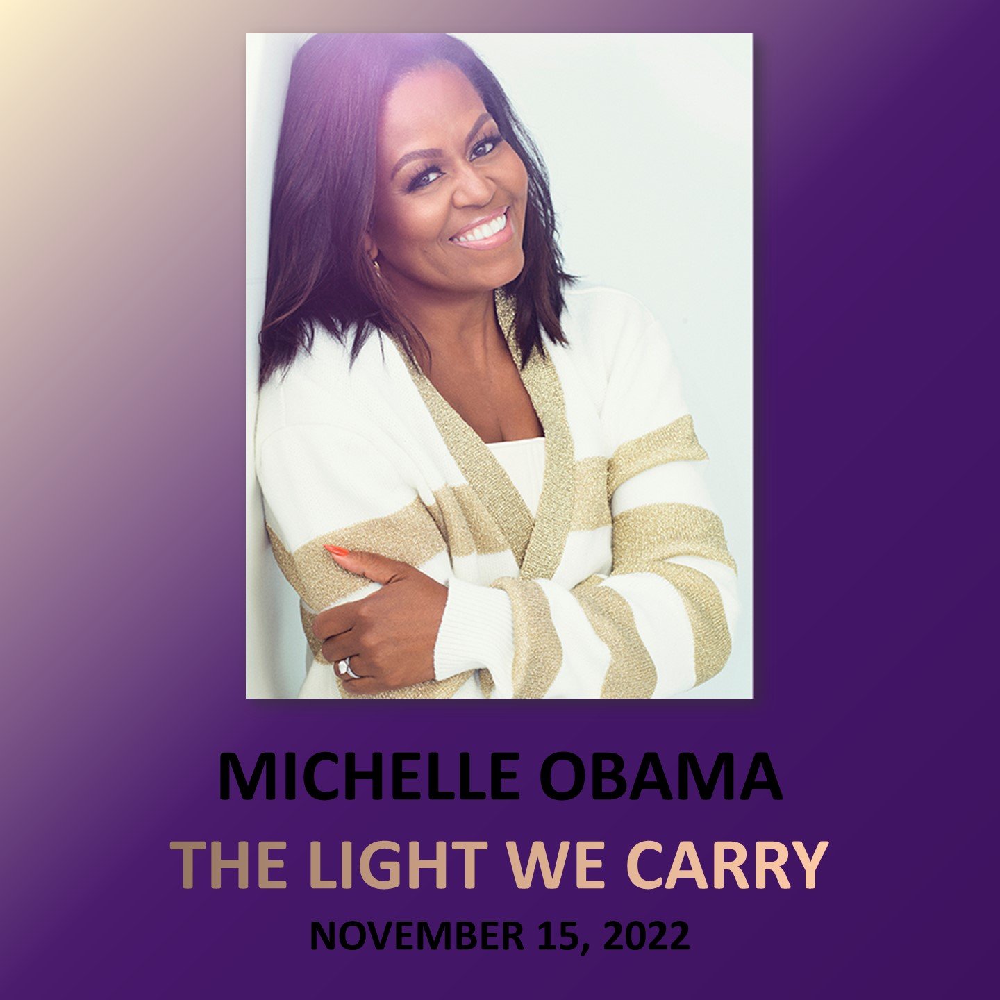 Michelle Obama to Release Her Second Book, The Light We Carry, This Fall