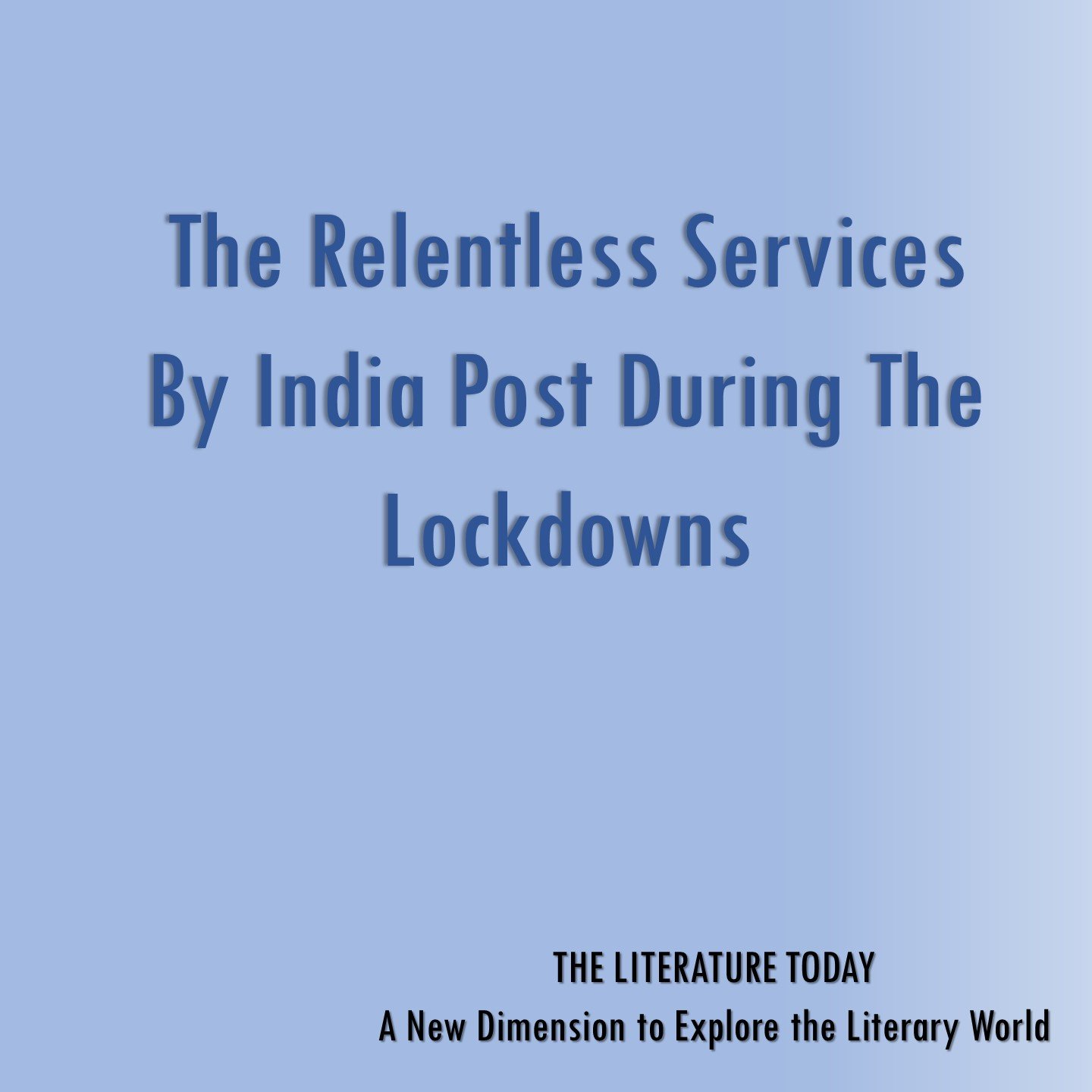 The Relentless Services By India Post During The Lockdowns