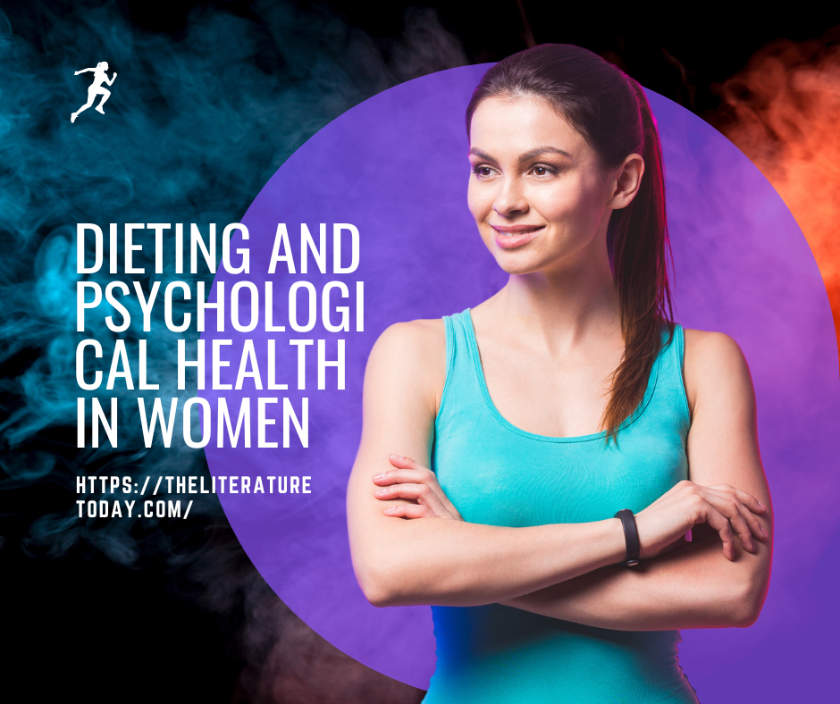 Dieting and Psychological Health in Women
