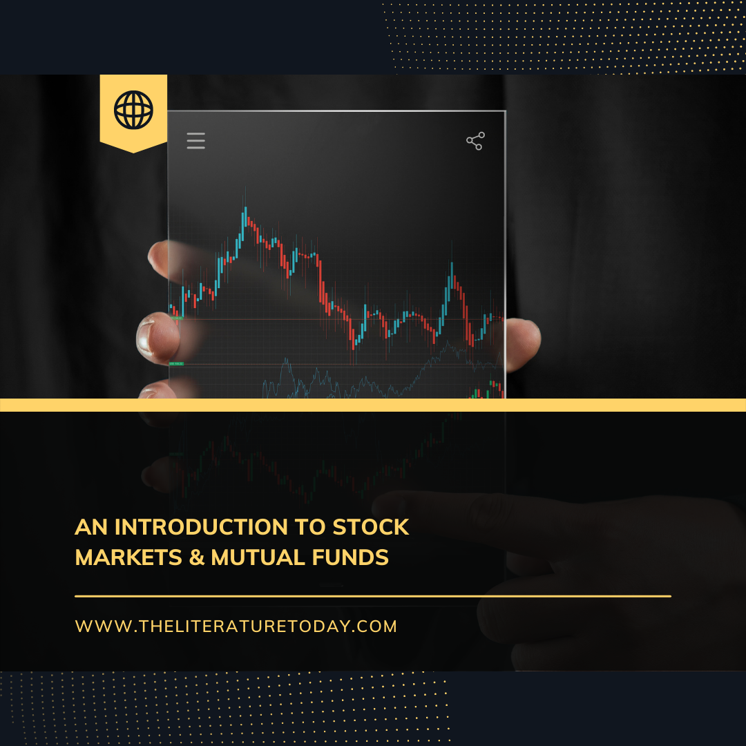 An Introduction To Stock Markets & Mutual Funds