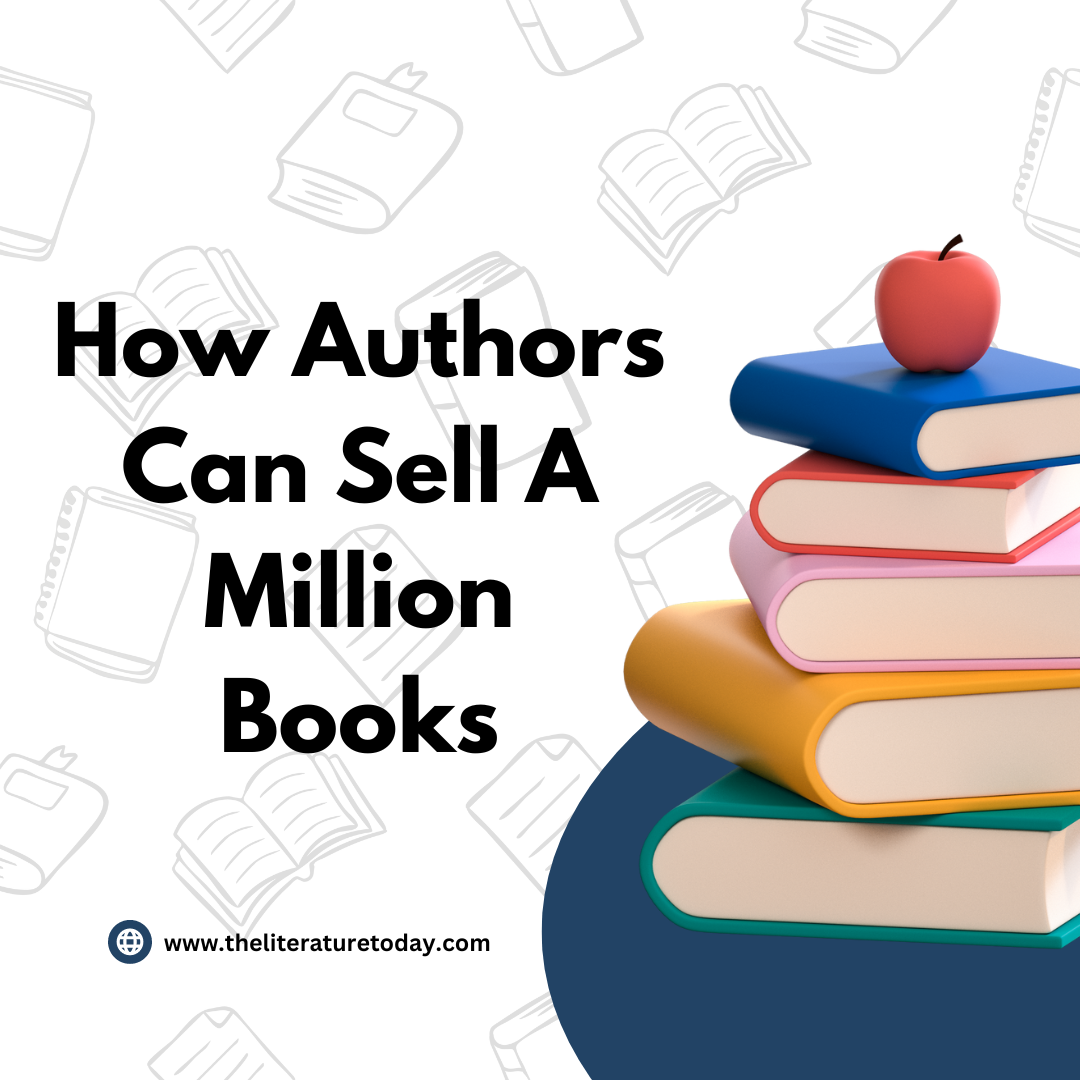 How Authors Can Sell A Million Books￼