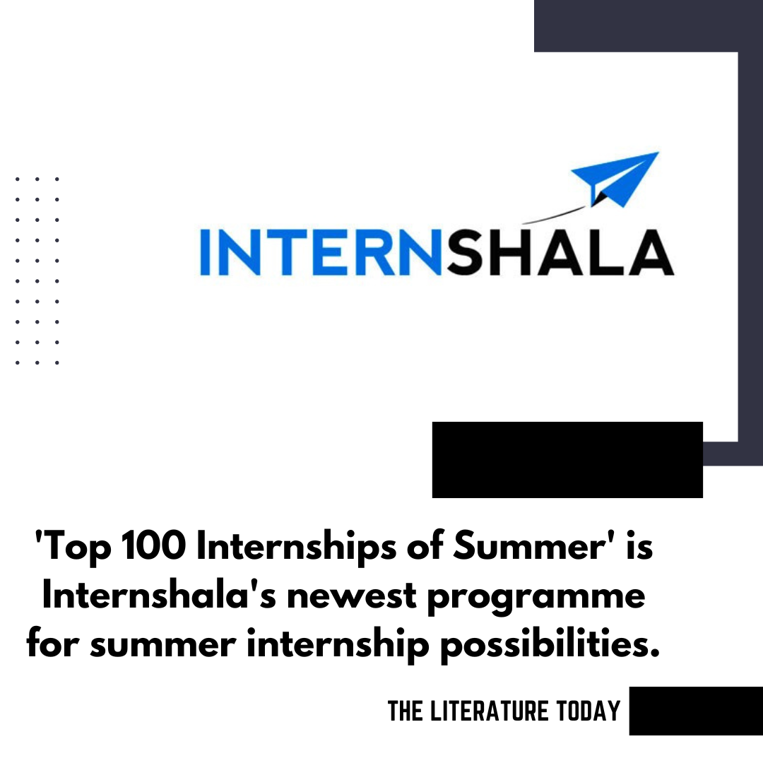 'Top 100 Internships of Summer' is Internshala's newest programme for summer internship possibilities.