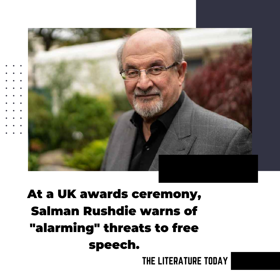 At a UK awards ceremony, Salman Rushdie warns of "alarming" threats to free speech.