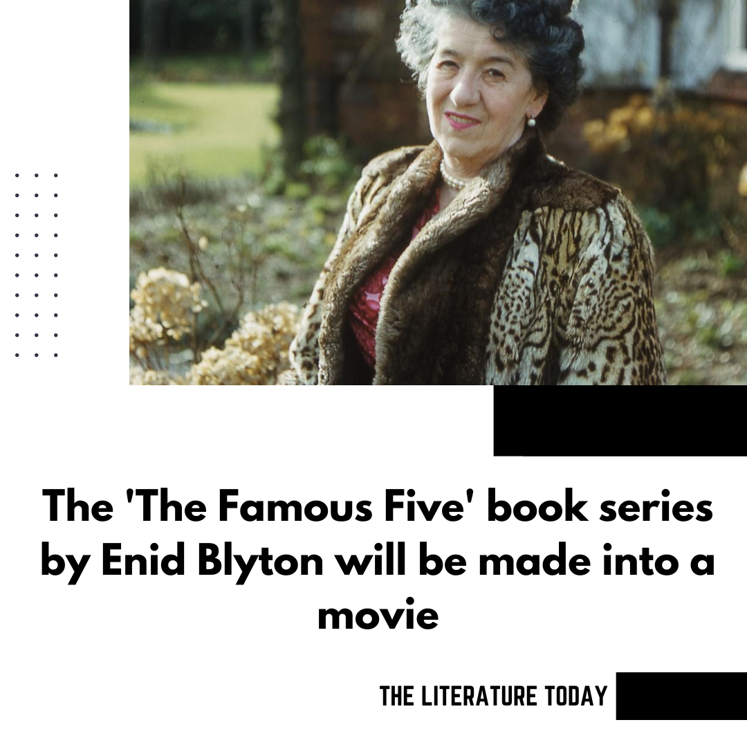 The 'The Famous Five' book series by Enid Blyton will be made into a movie