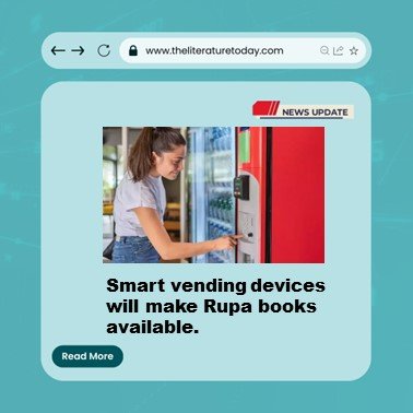Smart vending devices will make Rupa books available.