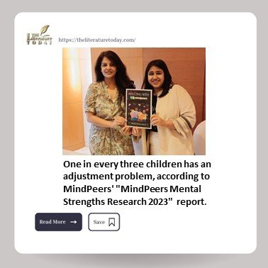 One in every three children has an adjustment problem, according to MindPeers' "MindPeers Mental Strengths Research 2023" report.