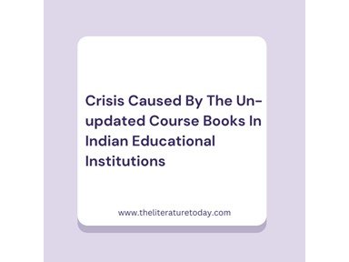 Crisis Caused By The Un-updated Course Books In Indian Educational Institutions