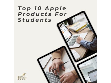 Top 10 Apple Products For Students