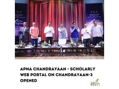 APNA CHANDRAYAAN - SCHOLARLY WEB PORTAL ON CHANDRAYAAN-3 OPENED