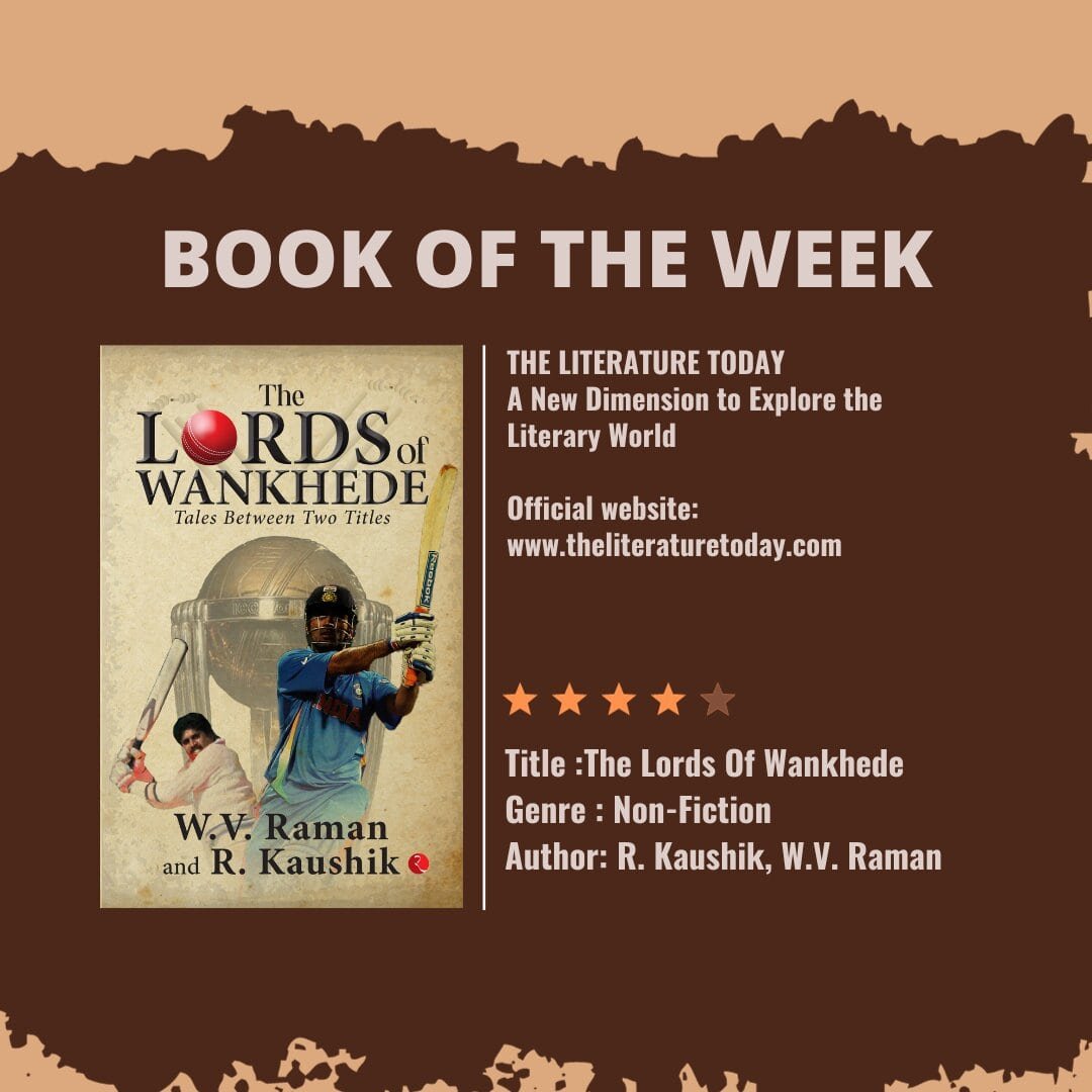 The Lords of Wankhede: Tales Between Two Titles By R. Kaushik, W.V. Raman