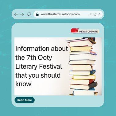 Information about the 7th Ooty Literary Festival that you should know