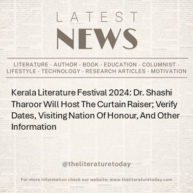 Kerala Literature Festival 2024: Dr. Shashi Tharoor Will Host The Curtain Raiser; Verify Dates, Visiting Nation Of Honour, And Other Information
