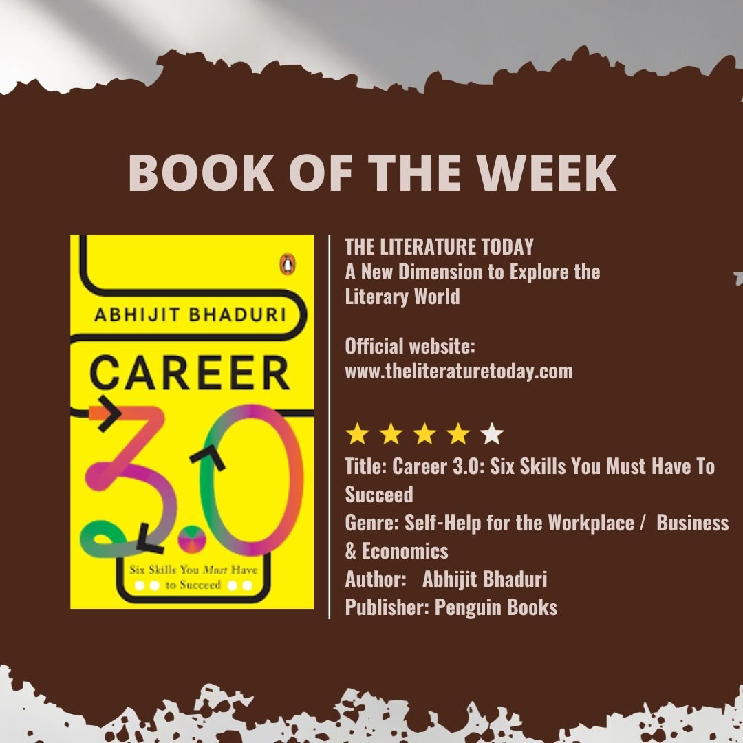 Career 3.0: Six Skills You Must Have To Succeed by Abhijit Bhaduri - Navigating the Future of Work