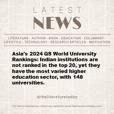 Asia's 2024 QS World University Rankings: Indian institutions are not ranked in the top 20, yet they have the most varied higher education sector, with 148 universities.