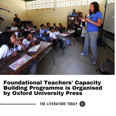 Foundational Teachers' Capacity Building Programme is Organised by Oxford University Press