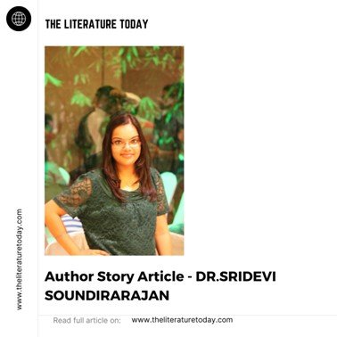 DR.SRIDEVI SOUNDIRARAJAN – AUTHOR STORY ARTICLE