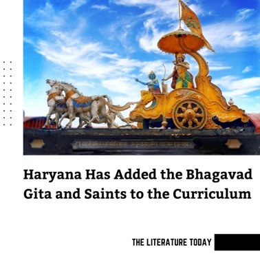 Haryana Has Added the Bhagavad Gita and Saints to the Curriculum