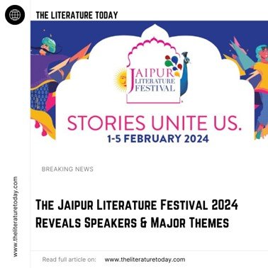 The Jaipur Literature Festival 2024 Reveals Speakers &amp; Major Themes