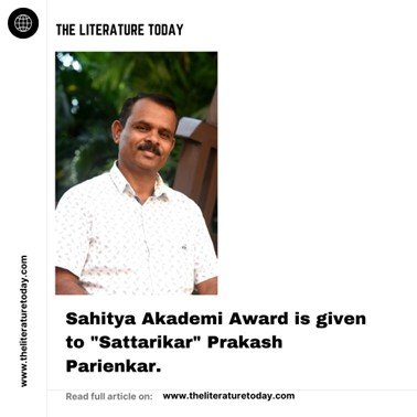 Sahitya Akademi Award is given to "Sattarikar" Prakash Parienkar.
