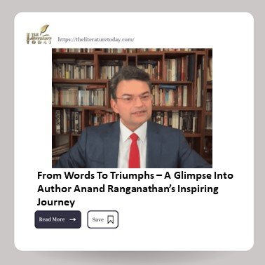 From Words To Triumphs – A Glimpse Into Author Anand Ranganathan’s Inspiring Journey