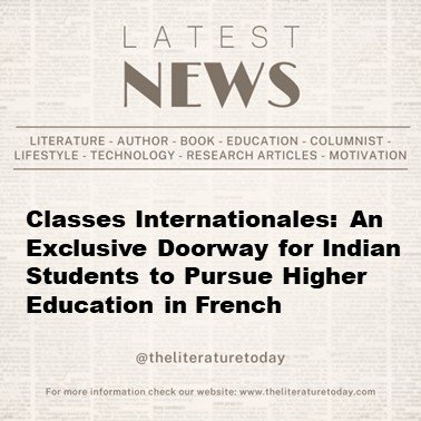 Classes Internationales: An Exclusive Doorway for Indian Students to Pursue Higher Education in French