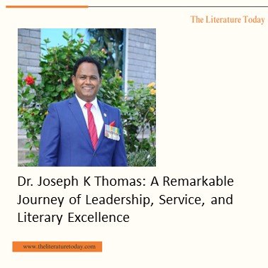 Dr. Joseph K Thomas: A Remarkable Journey of Leadership, Service, and Literary Excellence