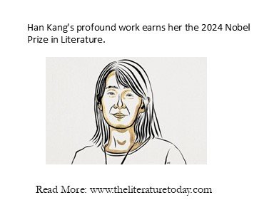 Han Kang's profound work earns her the 2024 Nobel Prize in Literature.