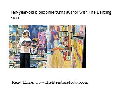 Ten-year-old bibliophile turns author with The Dancing River