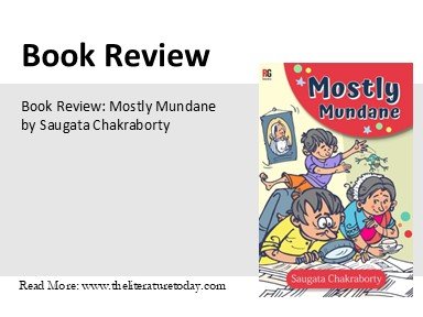 Book Review: Mostly Mundane by Saugata Chakraborty 