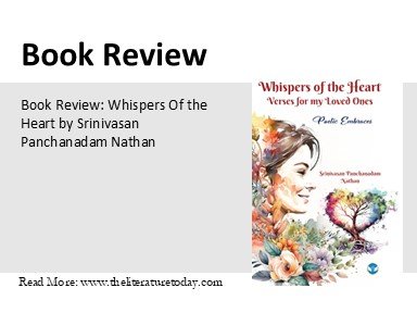 Book Review: Whispers Of the Heart, Verses For My Loved Ones by Srinivasan Panchanadam Nathan