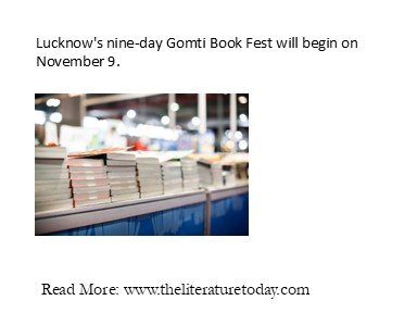 Lucknow's nine-day Gomti Book Fest will begin on November 9.
