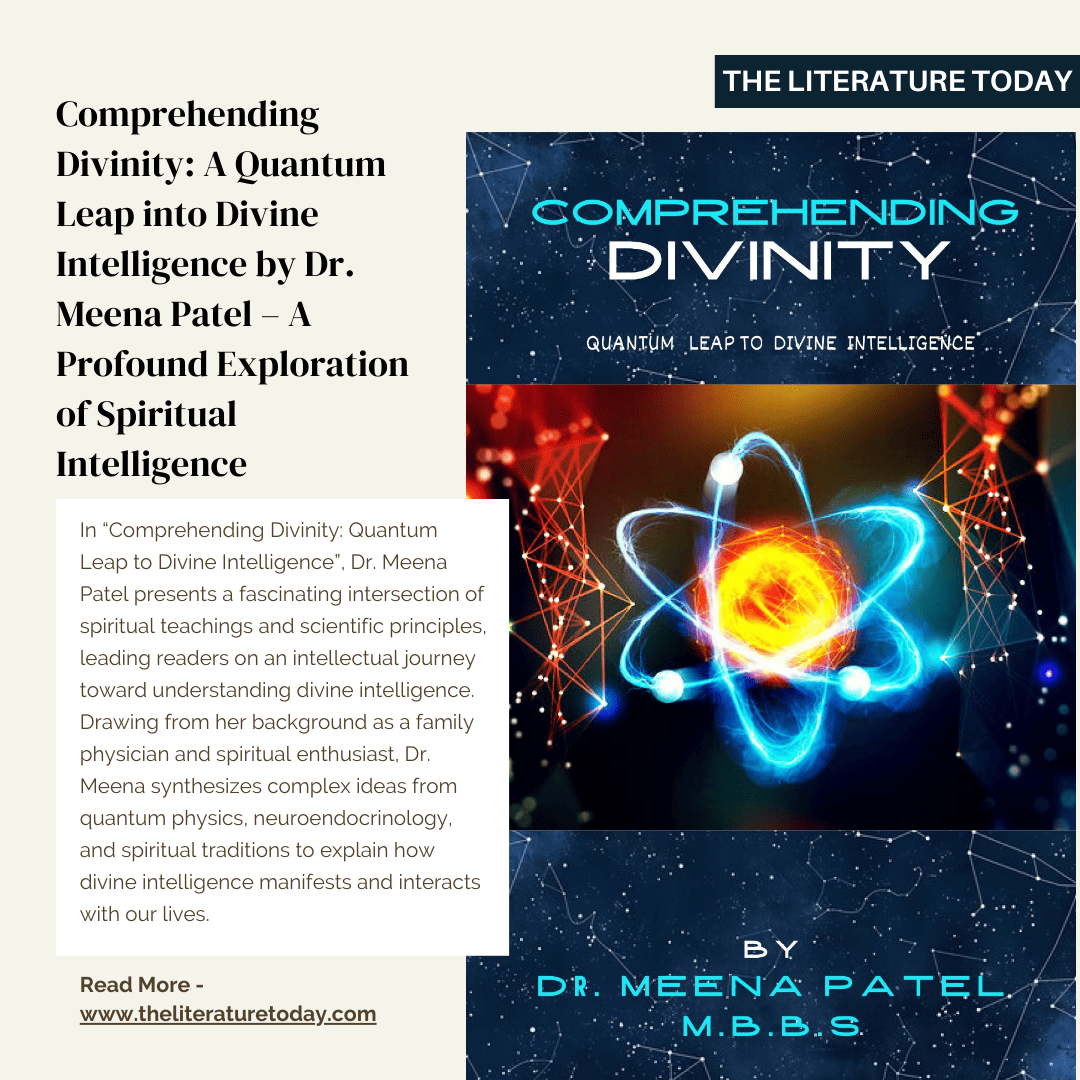 Comprehending Divinity: A Quantum Leap into Divine Intelligence by Dr. Meena Patel – A Profound Exploration of Spiritual Intelligence