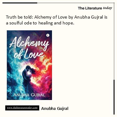 Truth be told: Alchemy of Love by Anubha Gujral is a soulful ode to healing and hope.