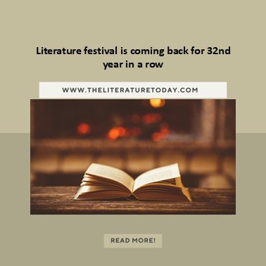 Literature festival is coming back for 32nd year in a row