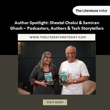 Author Spotlight: Sheetal Choksi &amp; Samiran Ghosh – Podcasters, Authors &amp; Tech Storytellers