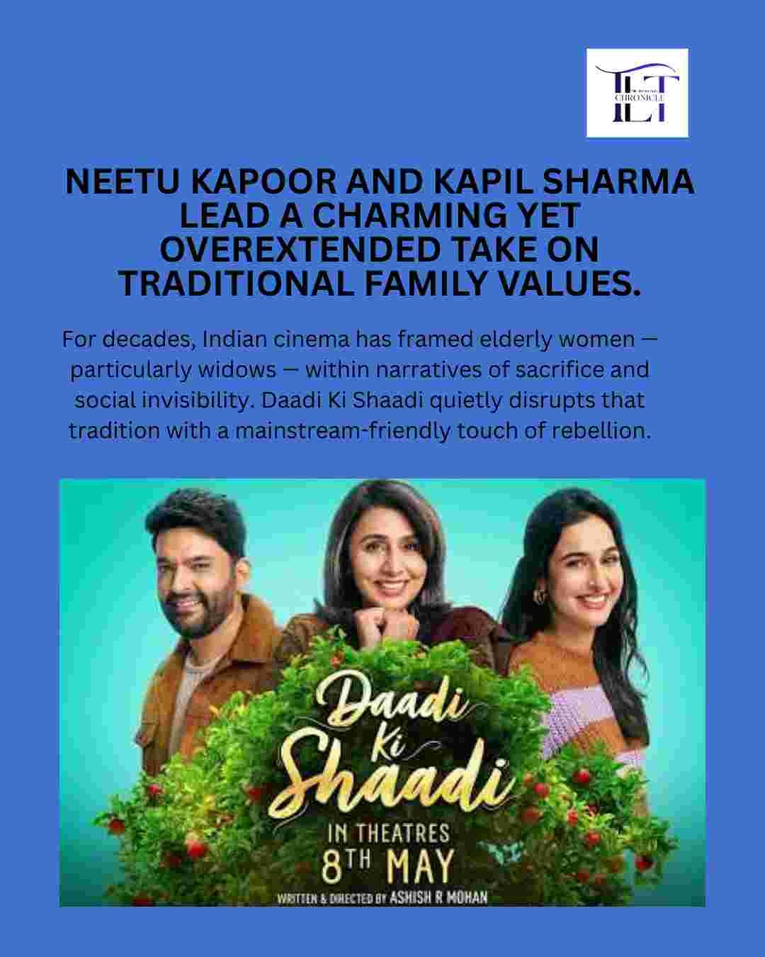 Daadi Ki Shaadi Explores Tradition, Widowhood, and Second Chances in a Family Drama Led by Neetu Kapoor and Kapil Sharma
