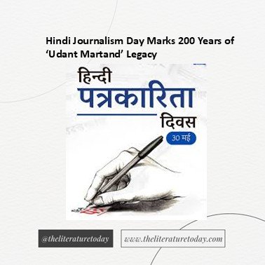 Hindi Journalism Day Marks 200 Years of ‘Udant Martand’ Legacy