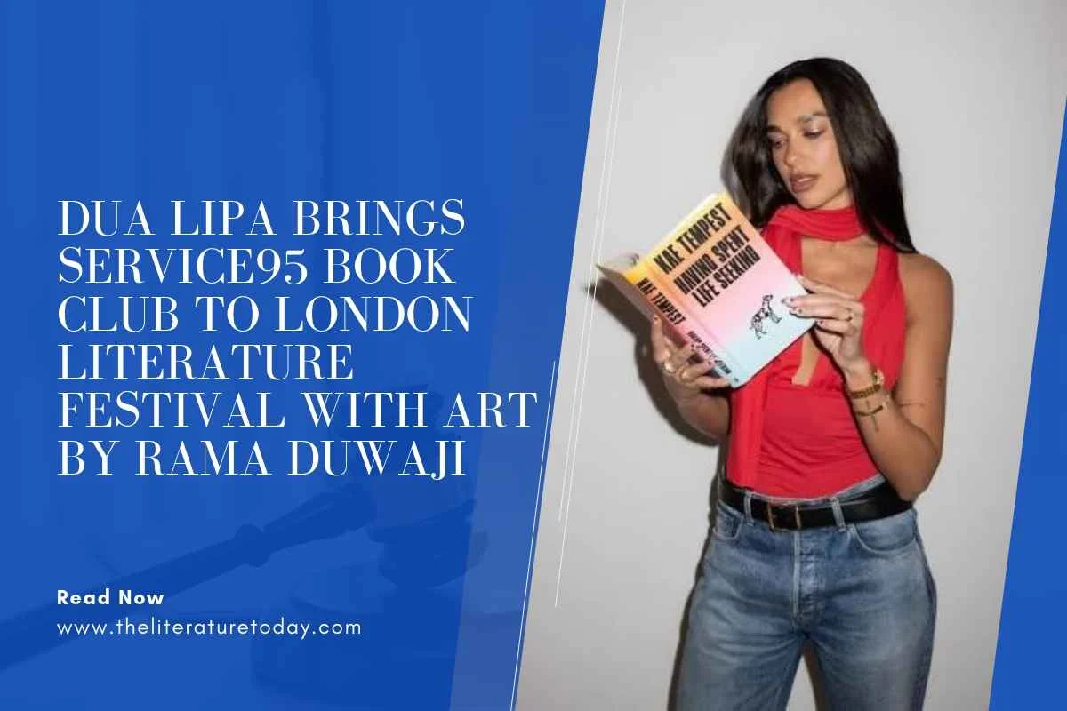 Dua Lipa Brings Service95 Book Club to London Literature Festival with Art by Rama Duwaji