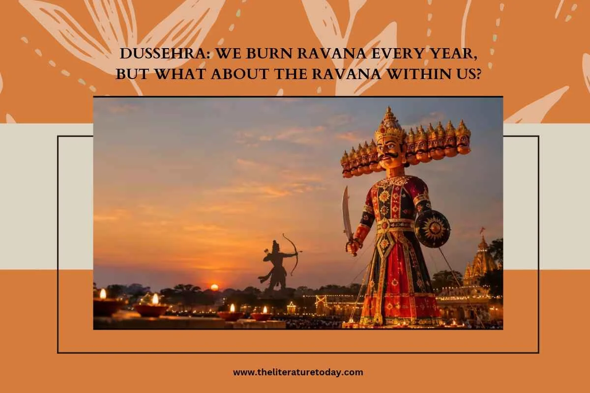 Dussehra: We Burn Ravana Every Year, But What About the Ravana Within Us?
