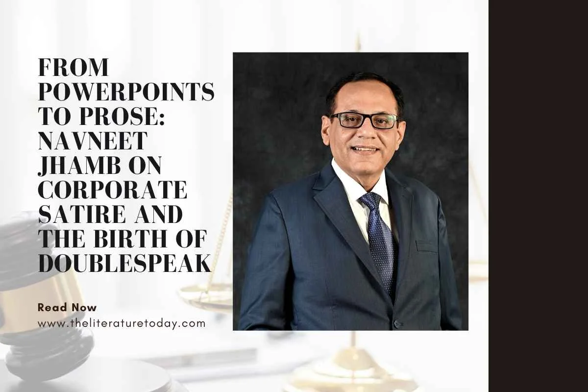 From PowerPoints to Prose: Navneet Jhamb on Corporate Satire and the Birth of Doublespeak