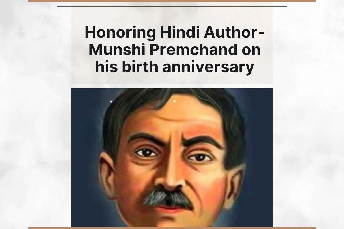 Honoring Hindi Author- Munshi Premchand on his birth anniversary