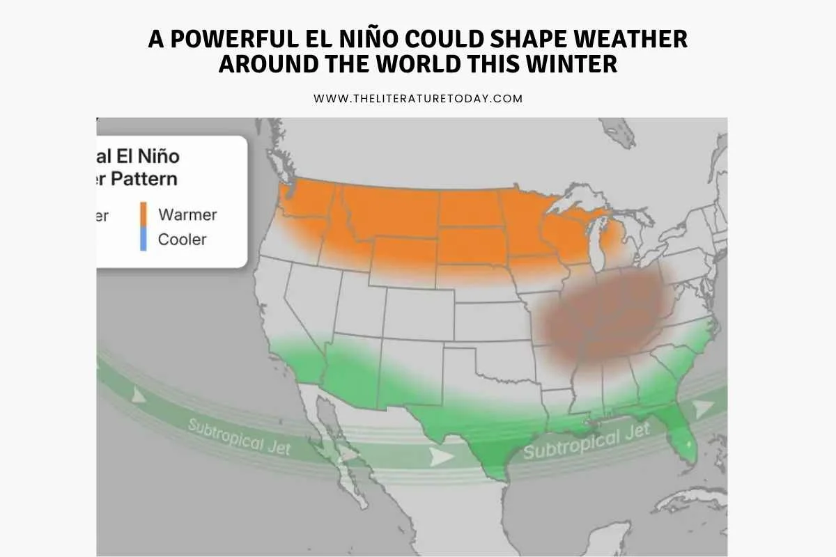 A Powerful El Niño could shape Weather around the World this winter