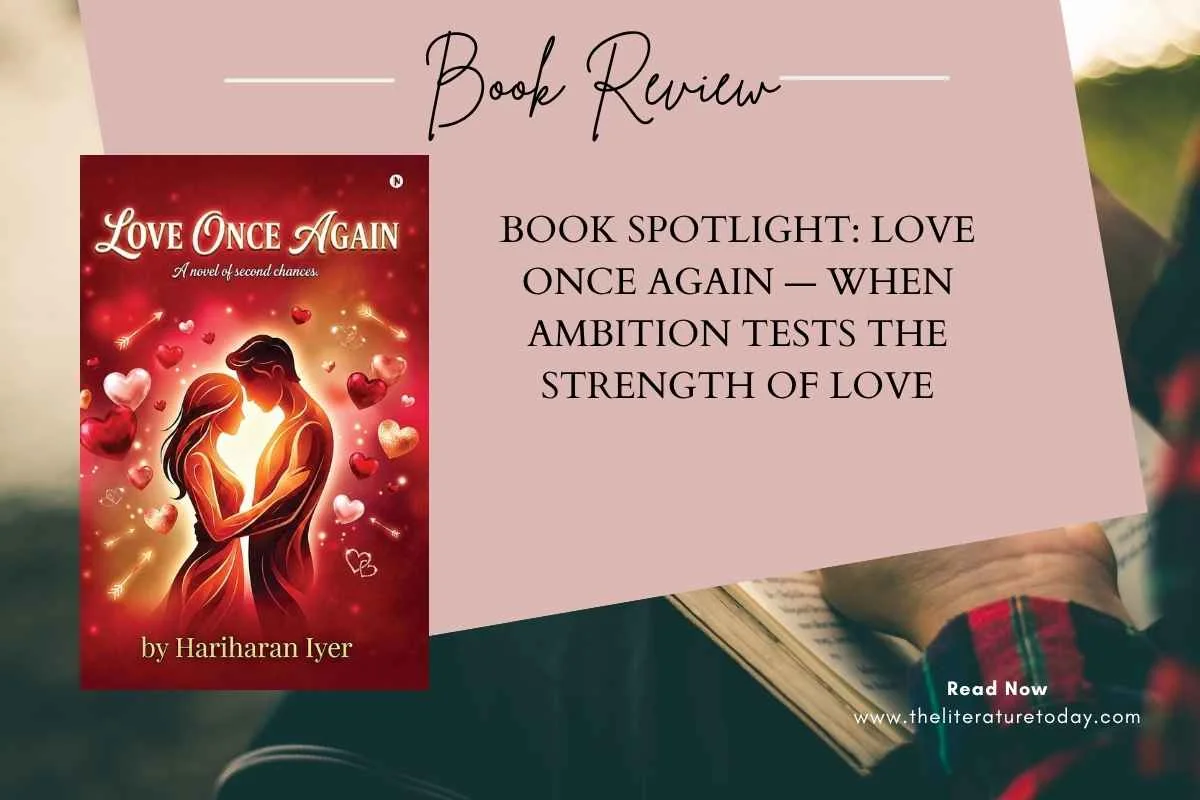 Book Spotlight: Love Once Again — When Ambition Tests the Strength of Love